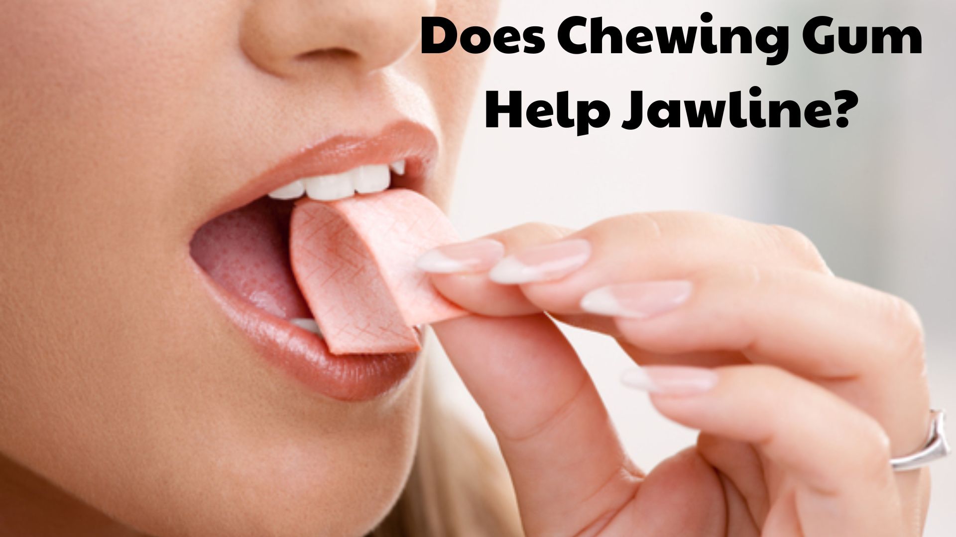Does Chewing Gum Help Jawline? - special Jawline Chewing Gum
