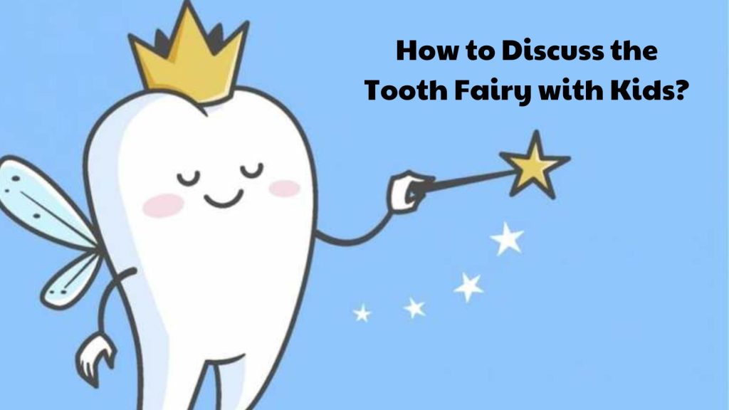How to Discuss the Tooth Fairy with Kids